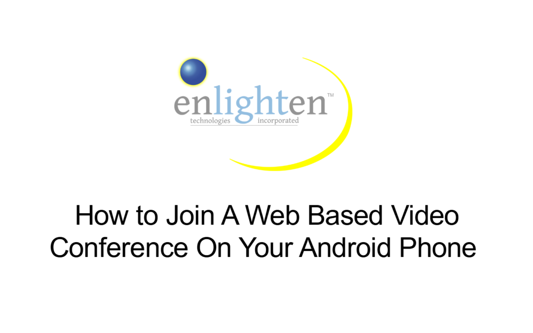 How To Join A Web Video With an Android Phone